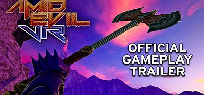 邪恶之地（Amid Evil VR）